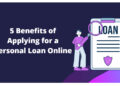5 Benefits of Applying for a Personal Loan Online