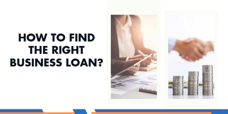 How to Find the Right Business Loan?