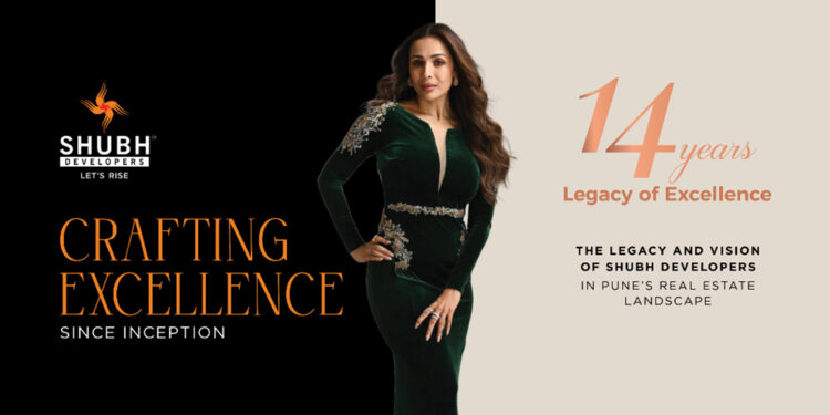 Crafting Excellence Since Inception: The Legacy and Vision of Shubh Developers in Pune’s Real Estate Landscape