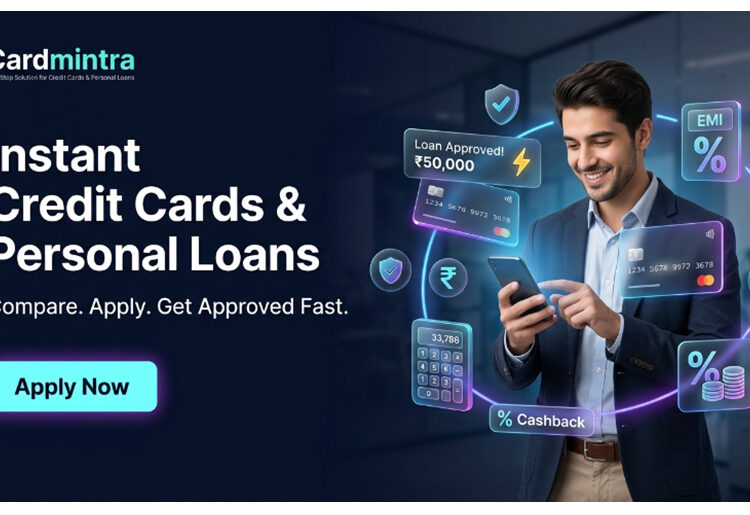 Cardmintra: Your Smart Platform to Apply for Personal Loans & Credit Cards in India