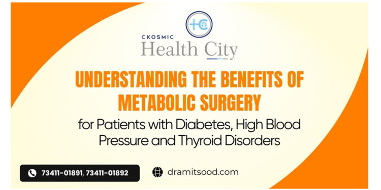 Understanding the Benefits of Metabolic Surgery for Patients with Diabetes, High Blood Pressure and Thyroid Disorders