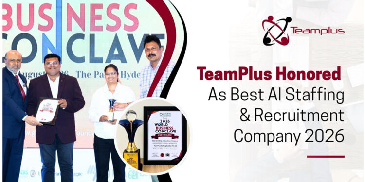 Teamplus Staffing Solution Pvt. Ltd. Is the Best AI Staffing & Recruitment Company Award Winner at World Business Conclave 2026